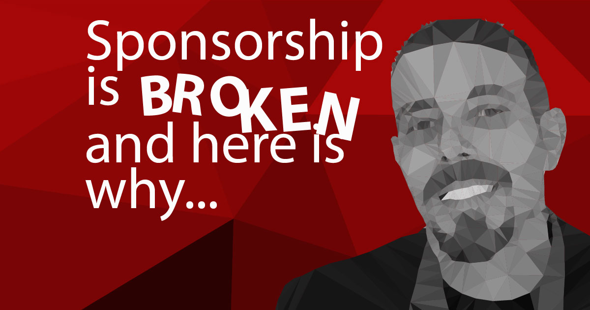 What’s Wrong With Sponsors & Sponsorship? What A Sponsor Actually Is!